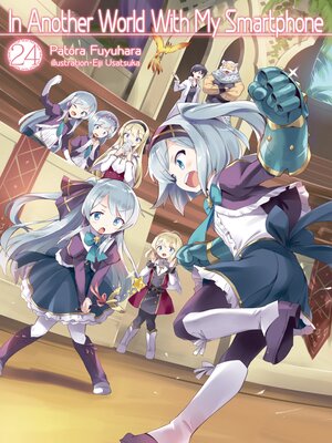 cover image of In Another World With My Smartphone, Volume 24